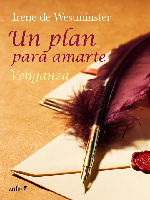 Title details for Un plan para amarte. Venganza by Irene de Westminster - Available